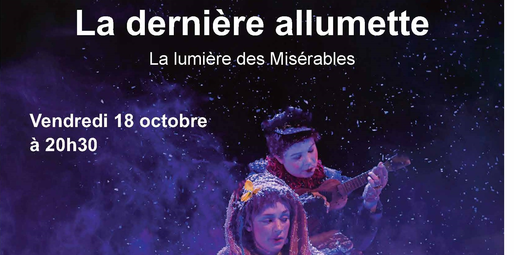 La dernière allumette – La lumière des Misérables